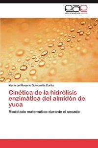 bokomslag Cinetica de La Hidrolisis Enzimatica del Almidon de Yuca