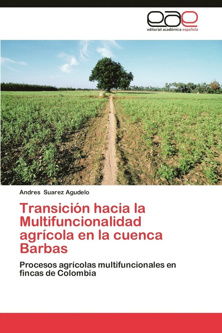 Transicion Hacia La Multifuncionalidad Agricola En La Cuenca Barbas 1