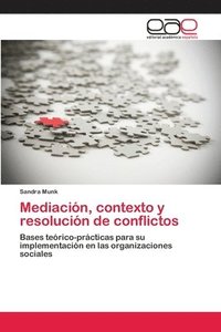 bokomslag Mediacin, contexto y resolucin de conflictos