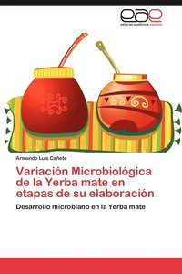 bokomslag Variacion Microbiologica de La Yerba Mate En Etapas de Su Elaboracion