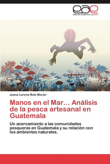 bokomslag Manos En El Mar... Analisis de La Pesca Artesanal En Guatemala