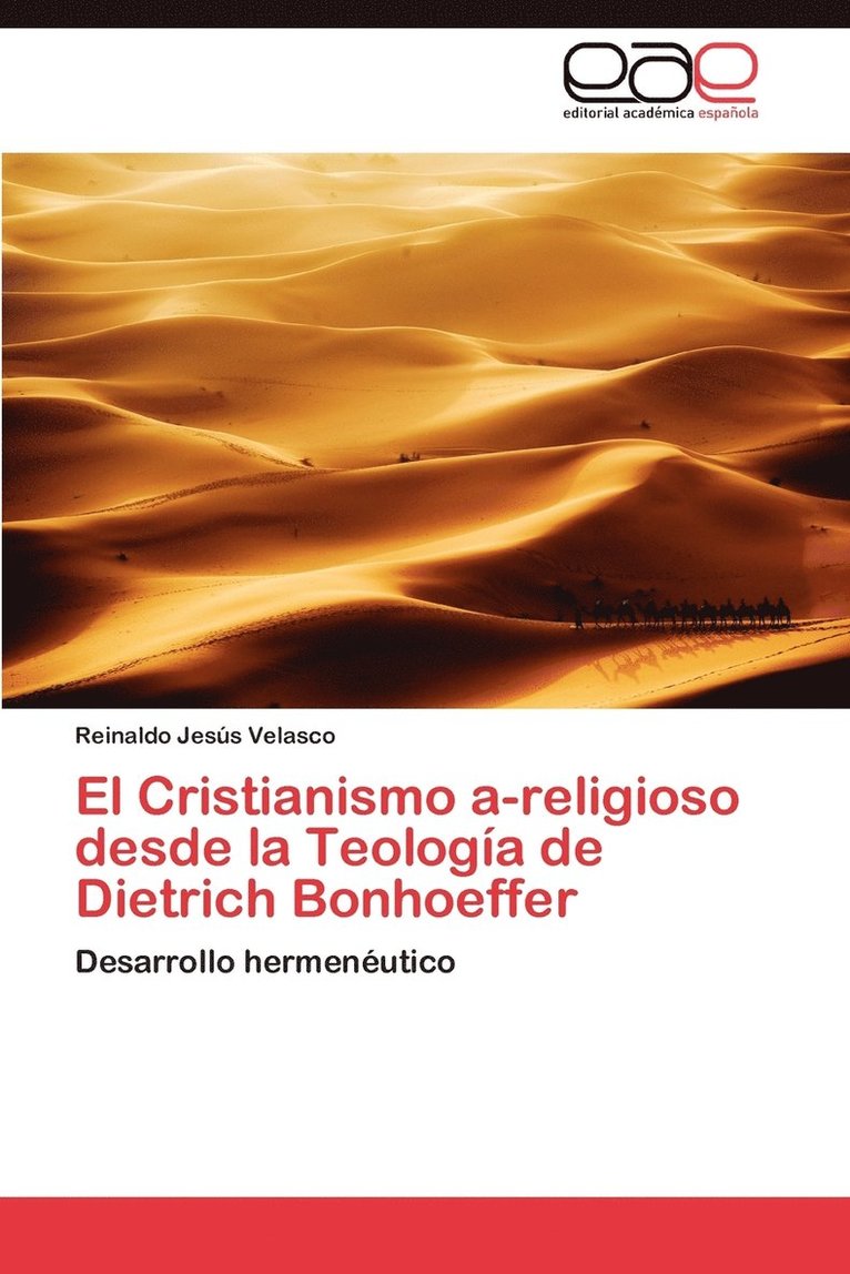 El Cristianismo A-Religioso Desde La Teologia de Dietrich Bonhoeffer 1