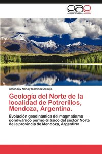 bokomslag Geologia del Norte de La Localidad de Potrerillos, Mendoza, Argentina.