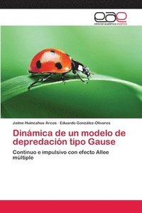 bokomslag Dinmica de un modelo de depredacin tipo Gause