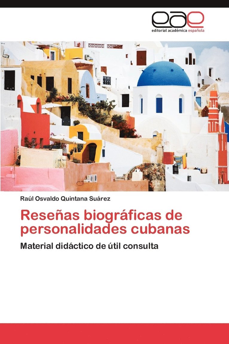 Resenas Biograficas de Personalidades Cubanas 1