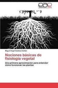 bokomslag Nociones Basicas de Fisiologia Vegetal