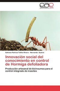bokomslag Innovacion Social del Conocimiento En Control de Hormiga Defoliadora