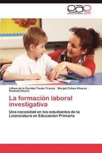 bokomslag La Formacion Laboral Investigativa
