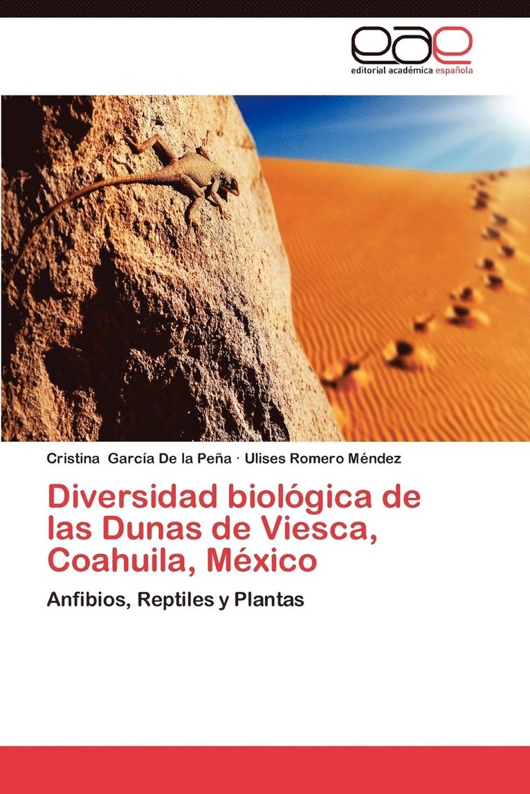 Diversidad Biologica de Las Dunas de Viesca, Coahuila, Mexico 1