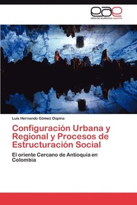 bokomslag Configuracion Urbana y Regional y Procesos de Estructuracion Social