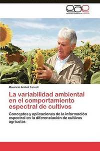 bokomslag La Variabilidad Ambiental En El Comportamiento Espectral de Cultivos