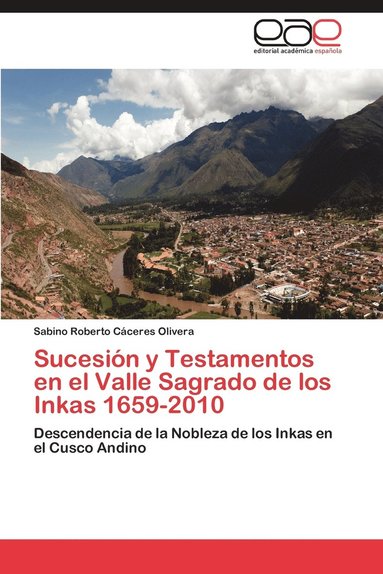 bokomslag Sucesion y Testamentos En El Valle Sagrado de Los Inkas 1659-2010