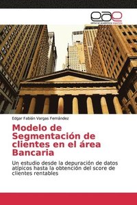 bokomslag Modelo de Segmentacin de clientes en el rea Bancaria