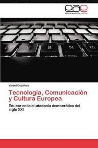 bokomslag Tecnologia, Comunicacion y Cultura Europea