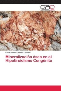 bokomslag Mineralizacin sea en el Hipotiroidismo Congnito