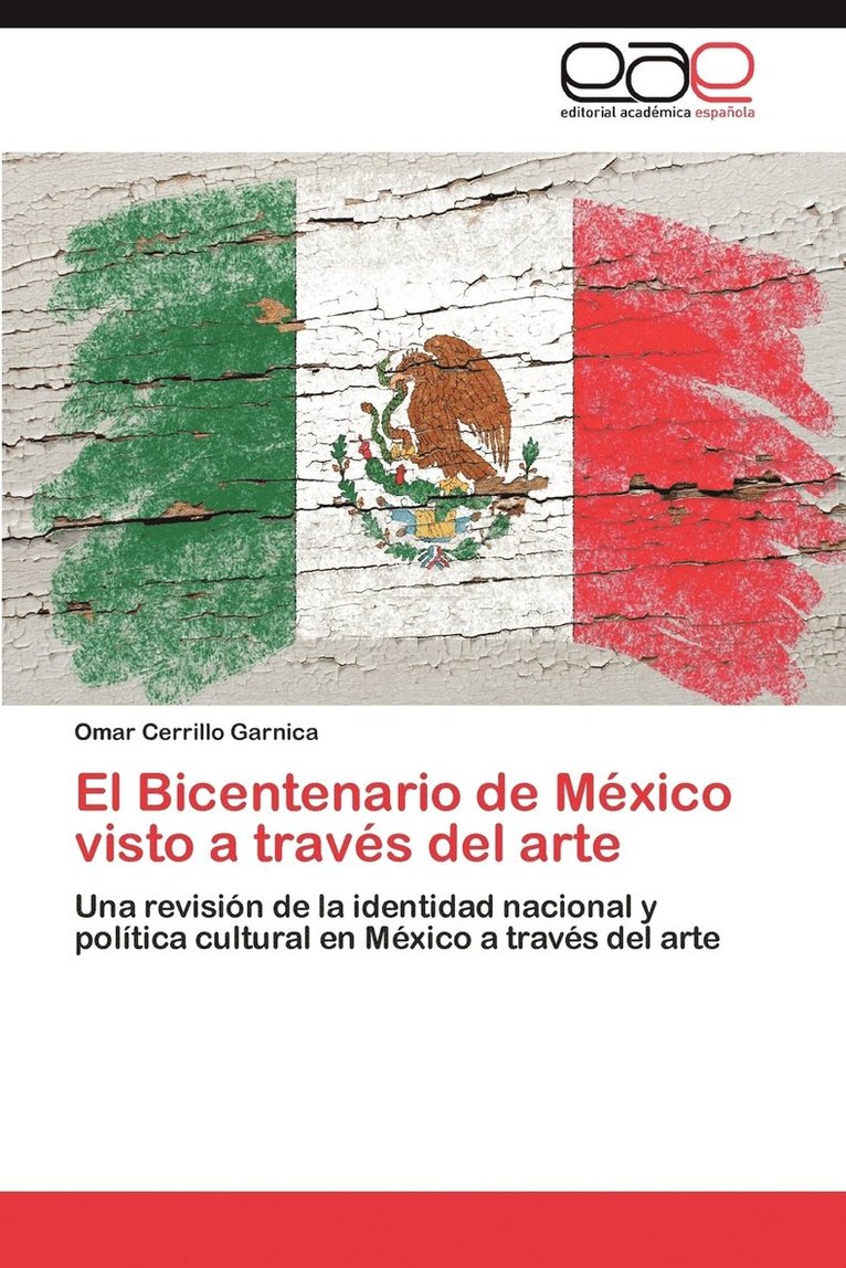 El Bicentenario de Mexico Visto a Traves del Arte 1