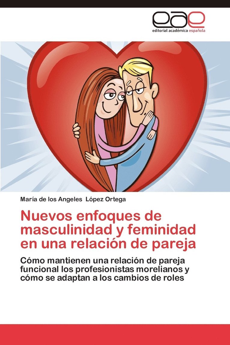 Nuevos Enfoques de Masculinidad y Feminidad En Una Relacion de Pareja 1