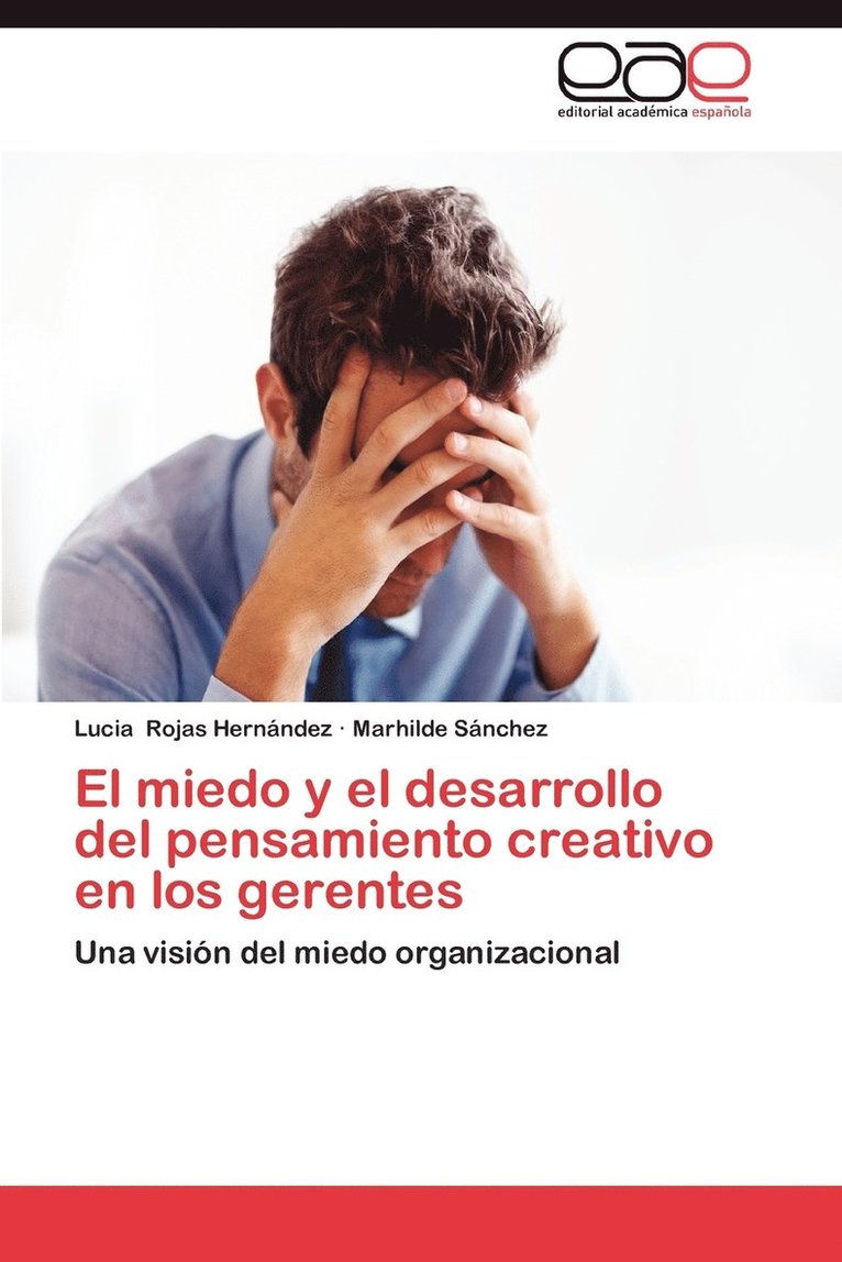 El Miedo y El Desarrollo del Pensamiento Creativo En Los Gerentes 1