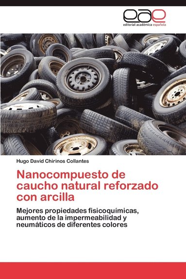 bokomslag Nanocompuesto de Caucho Natural Reforzado Con Arcilla