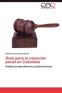 bokomslag Guia Para La Casacion Penal En Colombia