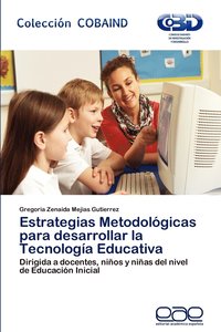 bokomslag Estrategias Metodologicas Para Desarrollar La Tecnologia Educativa