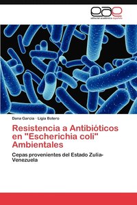 bokomslag Resistencia a Antibioticos En &quot;Escherichia Coli&quot; Ambientales