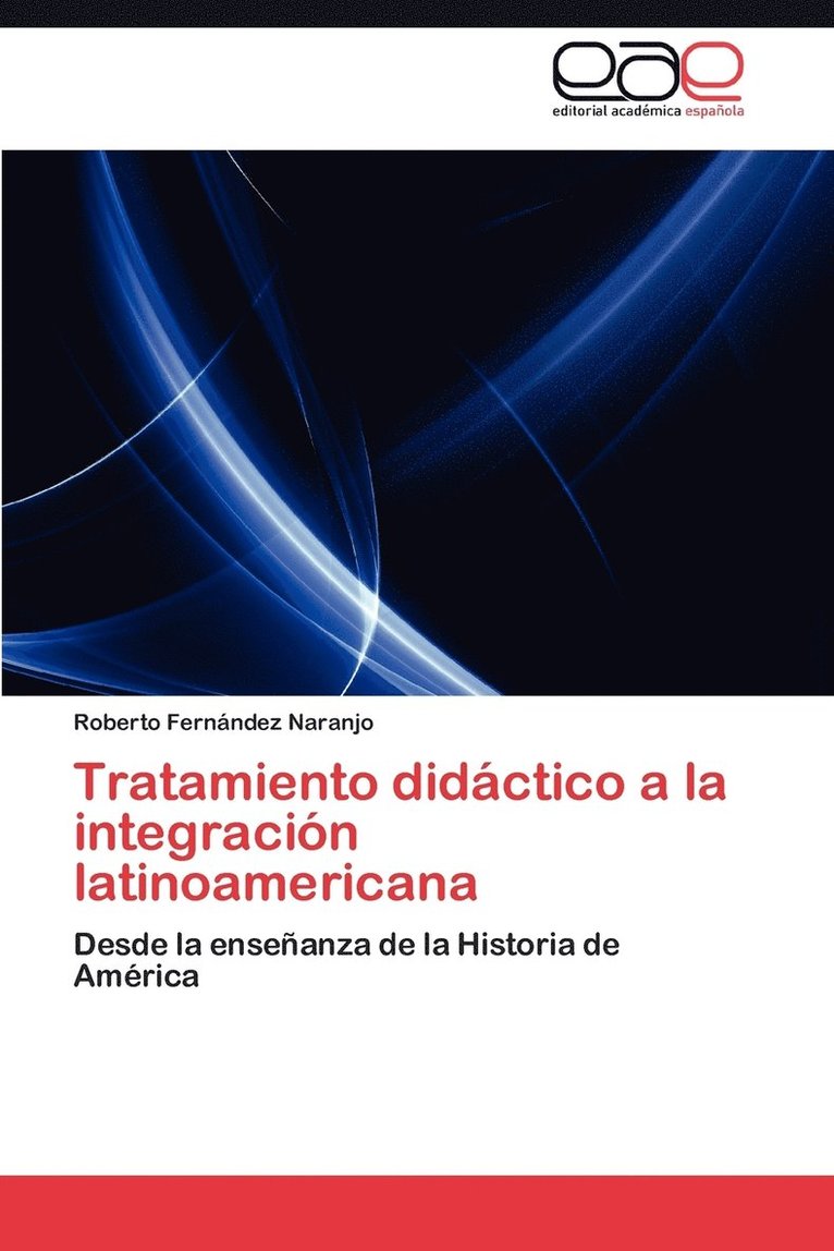 Tratamiento Didactico a la Integracion Latinoamericana 1