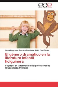 bokomslag El Genero Dramatico En La Literatura Infantil Holguinera