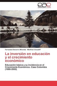 bokomslag La Inversion En Educacion y El Crecimiento Economico
