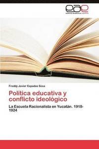 bokomslag Politica Educativa y Conflicto Ideologico