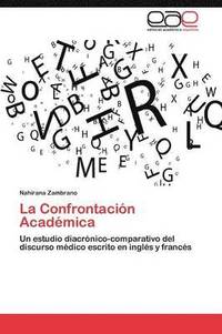 bokomslag La Confrontacion Academica