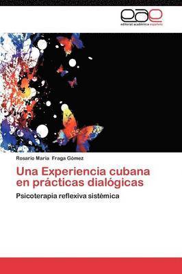 Una Experiencia Cubana En Practicas Dialogicas 1