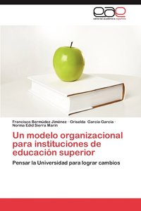 bokomslag Un Modelo Organizacional Para Instituciones de Educacion Superior