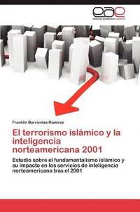 bokomslag El Terrorismo Islamico y La Inteligencia Norteamericana 2001