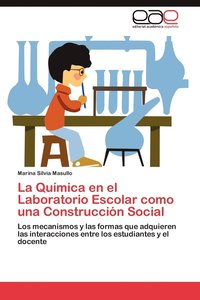 bokomslag La Quimica En El Laboratorio Escolar Como Una Construccion Social