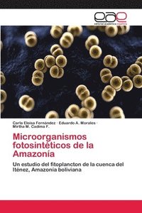 bokomslag Microorganismos fotosintticos de la Amazona