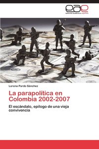 bokomslag La Parapolitica En Colombia 2002-2007