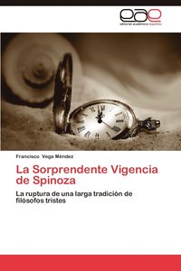 bokomslag La Sorprendente Vigencia de Spinoza