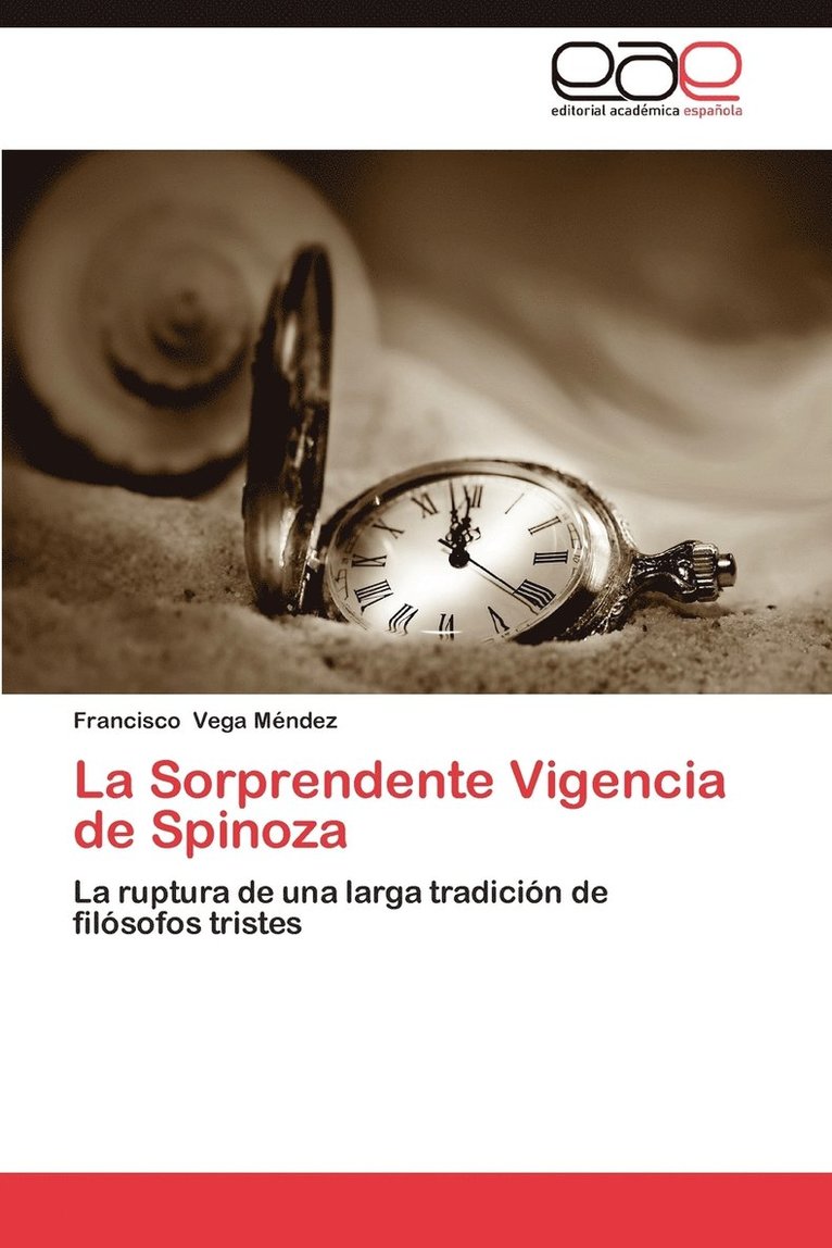La Sorprendente Vigencia de Spinoza 1