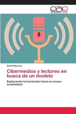 Cibermedios y lectores en busca de un modelo 1