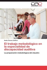bokomslag El Trabajo Metodologico En La Especialidad de Discapacidad Auditiva
