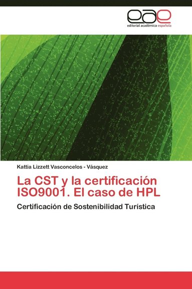 bokomslag La Cst y La Certificacion Iso9001. El Caso de Hpl