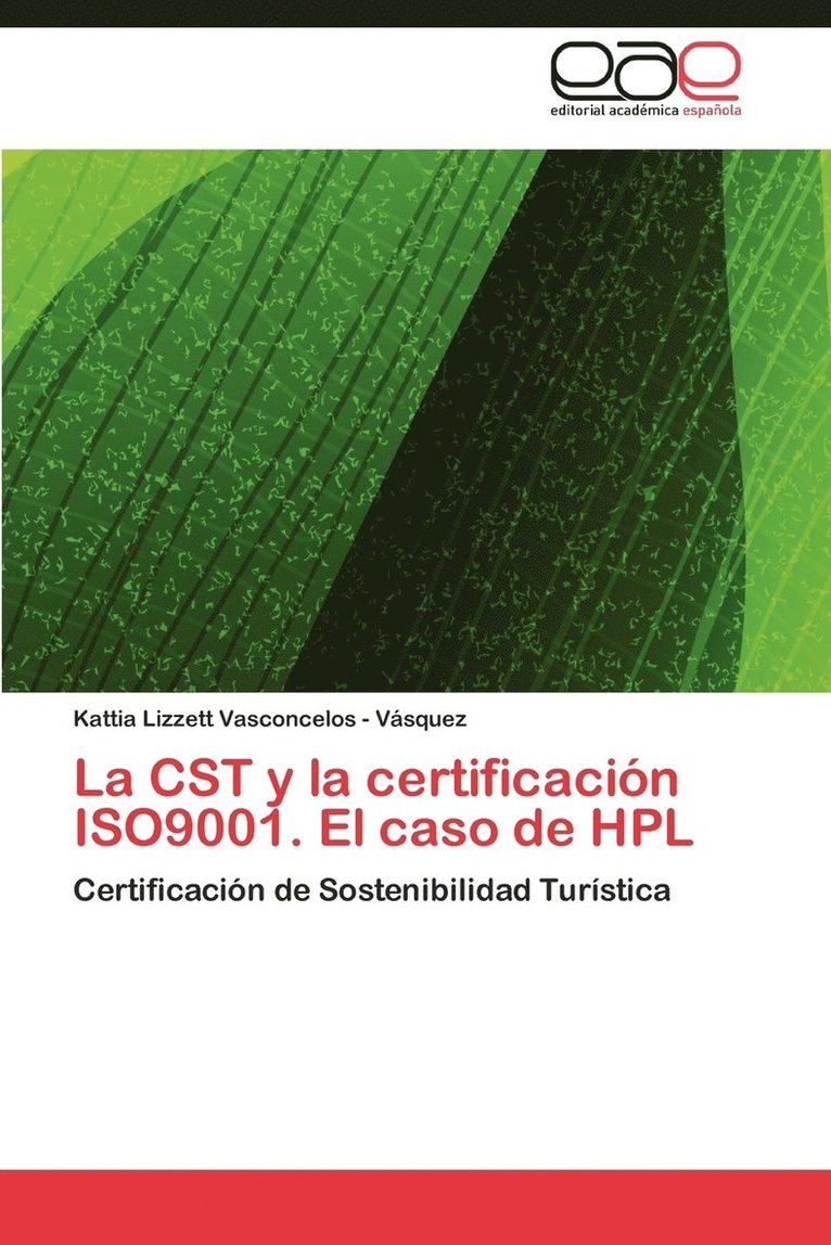La Cst y La Certificacion Iso9001. El Caso de Hpl 1