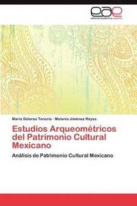 bokomslag Estudios Arqueometricos del Patrimonio Cultural Mexicano