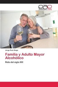 bokomslag Familia y Adulto Mayor Alcohlico