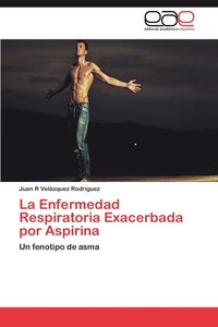 bokomslag La Enfermedad Respiratoria Exacerbada Por Aspirina