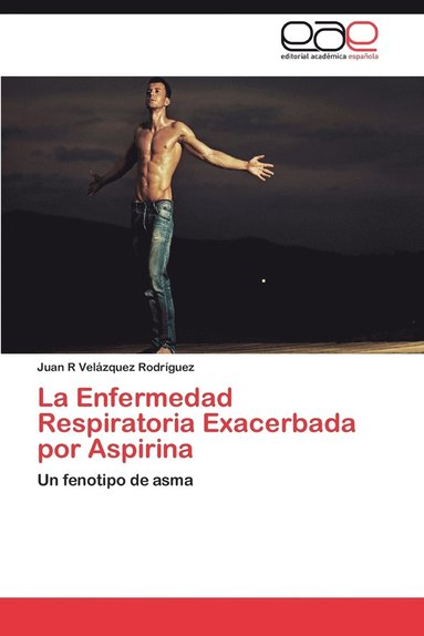 bokomslag La Enfermedad Respiratoria Exacerbada Por Aspirina