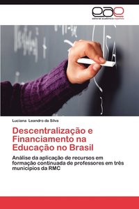bokomslag Descentralizacao E Financiamento Na Educacao No Brasil