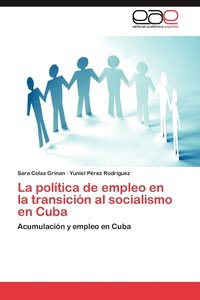 bokomslag Lapolitica de Empleo En Latransicion Al Socialismo En Cuba