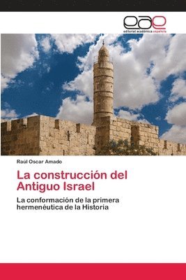 La construccin del Antiguo Israel 1